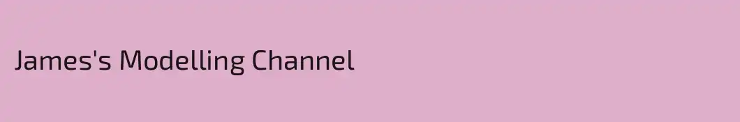 James's Modelling Channel